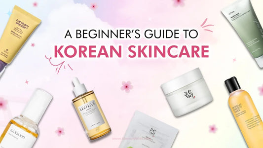 K-Beauty Skincare — A Beginner’s Guide